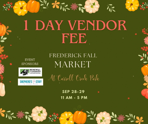 1 DAY VENDOR FEE: Frederick Fall Market 2024