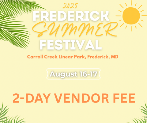 2-Day Vendor Fee Frederick Summer Festival 2025