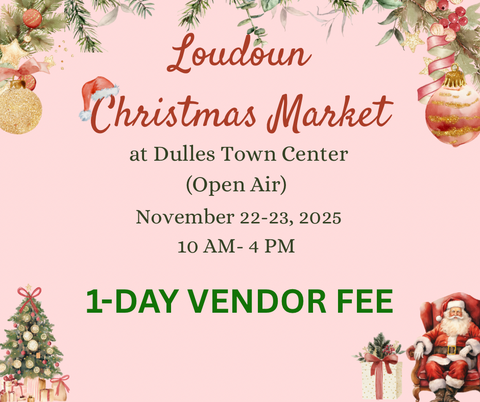 1-Day Vendor Fee Loudoun Christmas Market Nov 22-23, 2025